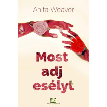 Anita Weaver: Most adj esélyt