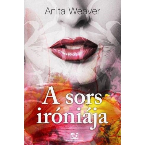 Anita Weaver: A sors iróniája