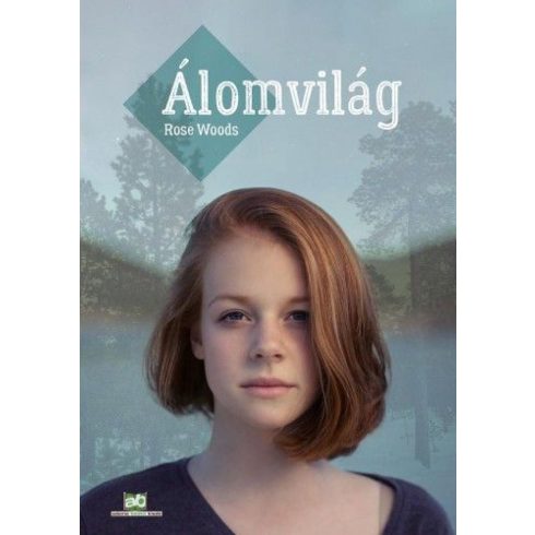 Rose Woods: Álomvilág