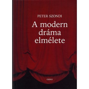 Peter Szondi: A modern dráma elmélete