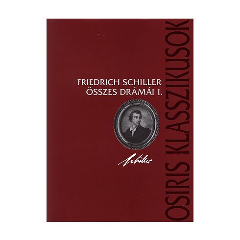 Friedrich Schiller: Friedrich schiller összes drámái I-II.