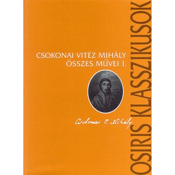   Csokonai Vitéz Mihály: Csokonai vitéz mihály összes művei i-ii.