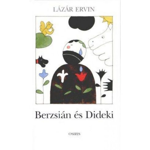Lázár Ervin: Berzsián és Dideki