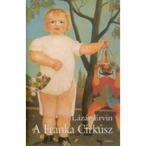 Lázár Ervin: A Franka Cirkusz