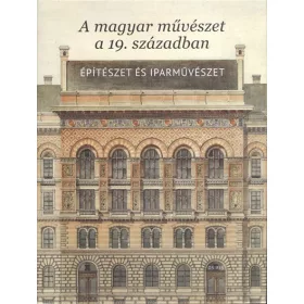   Sisa József: A magyar művészet a 19. században - Építészet és iparművészet