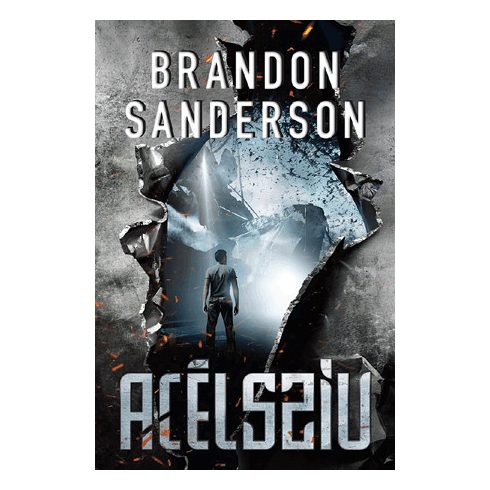 Brandon Sanderson: Acélszív