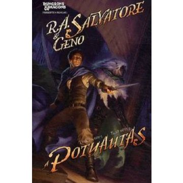 R. A. Salvatore: A potyautas - Tymora köve I. kötet