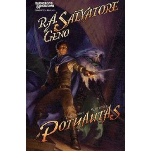 R. A. Salvatore: A potyautas - Tymora köve I. kötet