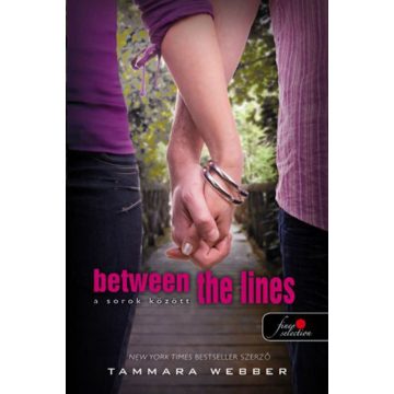   Tammara Webber: Between the lines - a sorok között (keménytáblás)