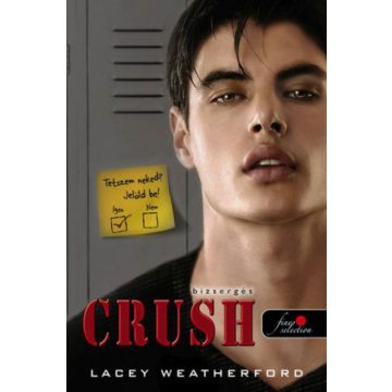 Lacey Weatherford: Crush - Bizsergés