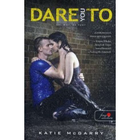 Katie McGarry: Dare to you - aki mer, az nyer