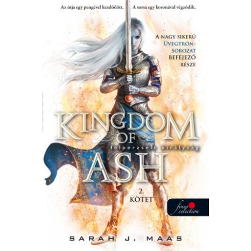 Sarah J. Maas: Kingdom of Ash - Felperzselt királyság második kötet - special edition  - Üvegtrón 7.