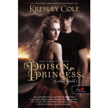 Cole Kresley: Poison Princess - Méreghercegnő