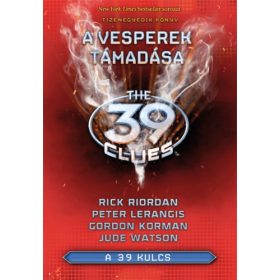   Jude Watson, KORMAN GORDON, Peter Lerangis , Rick Riordan: 39 kulcs 11. - A Vesperek támadása
