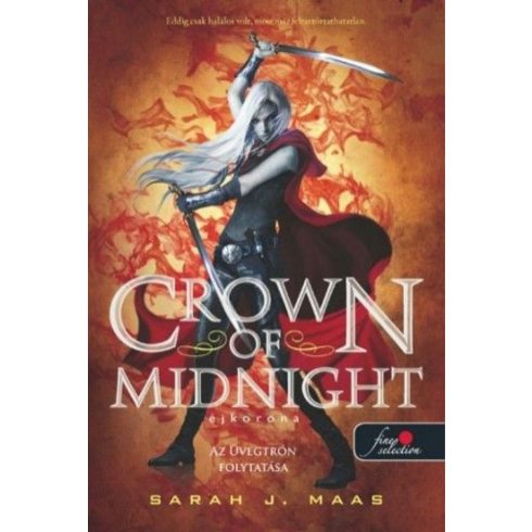 Sarah J. Maas: Crown of Midnight - Éjkorona