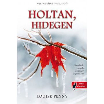 Louise Penny: Holtan, hidegen