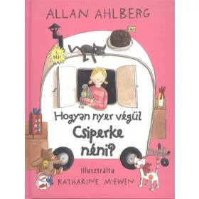 Allan Ahlberg: Hogyan nyer végül Csiperke néni?