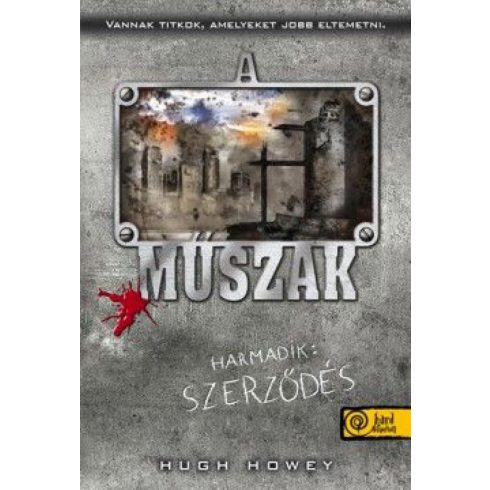 Hugh Howey: A műszak - Harmadik: Szerződés