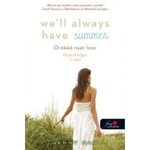Jenny Han: Well Always Have Summer - Örökké nyár lesz (Nyár trilógia 3.) - Keménytábla