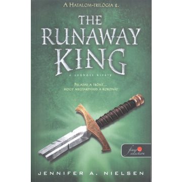 Jennifer A. Nielsen: The Runaway King - A szökött király