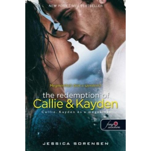 Jessica Sorensen: The Redemption of Callie & Kayden - Callie, Kayden és a megváltás - Puhatábla - (Véletlen 2.)