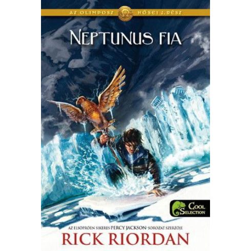 Rick Riordan: Neptunus Fia - Az Olimposz hősei 2.