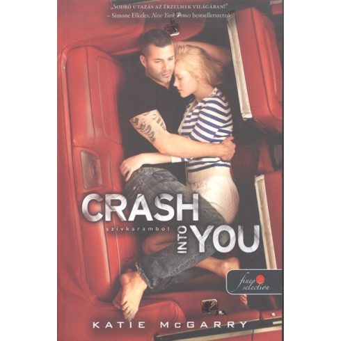Katie McGarry: Crash into You - Szívkarambol