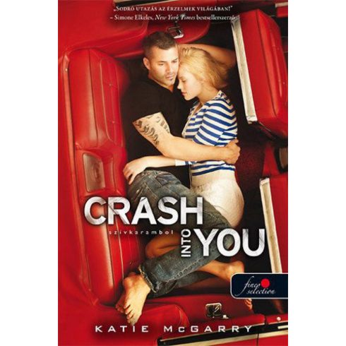 Katie McGarry: Crash into You - Szívkarambol
