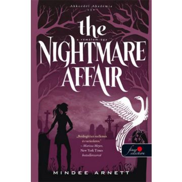   Mindee Arnett: The Nightmare Affair - A Rémálom-ügy (Akkordél Akadémia 1.)