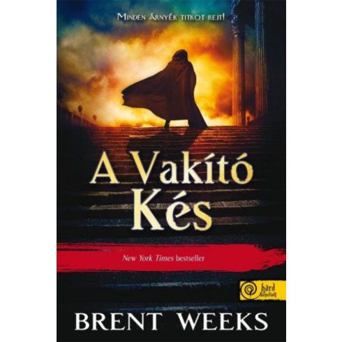 Brent Weeks: A Vakító Kés