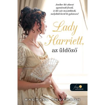 Rachael Anderson: Lady Harriet, az üldöző (Tanglewood 3.)