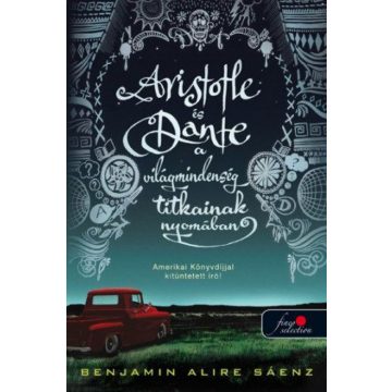   Benjamin Alire Sáenz: Aristotle és Dante a világmindenség titkainak nyomában