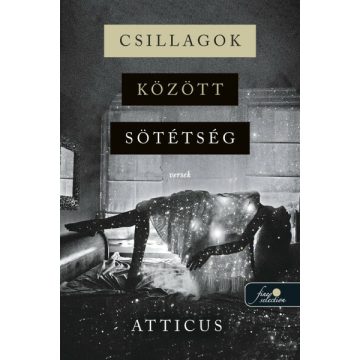 Atticus: Csillagok között sötétség - Versek