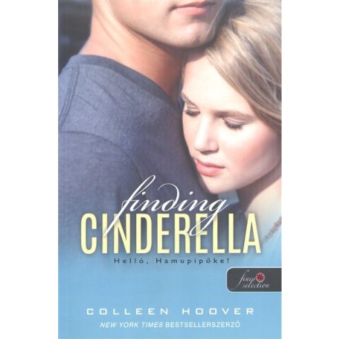 Colleen Hoover: Finding Cinderella - Helló, Hamupipőke! (kartonált)