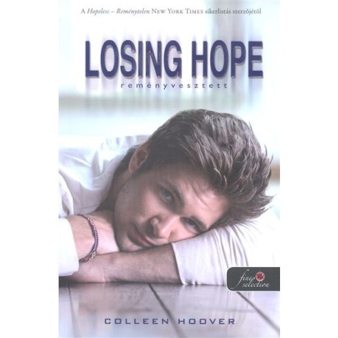 Colleen Hoover: Losing Hope - Reményvesztett (kartonált)