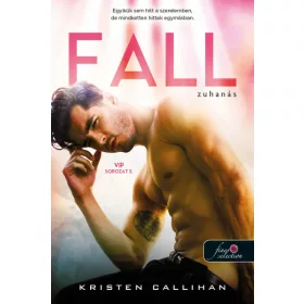 Kristen Callihan: Fall - Zuhanás - VIP 3.