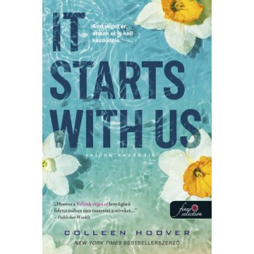   Colleen Hoover: It Starts With Us - Velünk kezdődik (It Ends With Us 2.) - kartonált