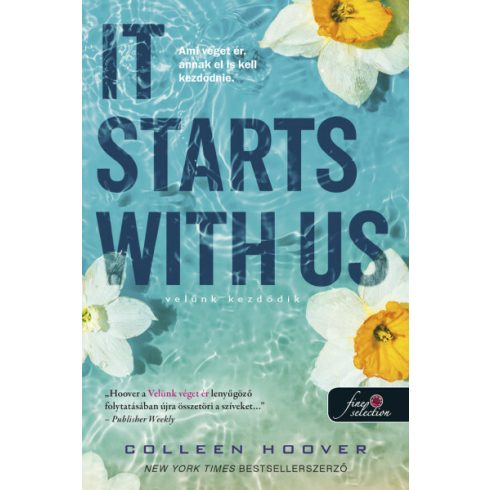 Colleen Hoover: It Starts With Us - Velünk kezdődik (It Ends With Us 2.) - kartonált