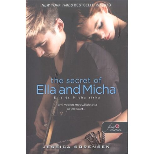 Jessica Sorensen: The Secret of Ella and Micha - Ella és Micha titka