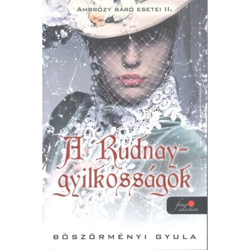 Böszörményi Gyula: A Rudnay-gyilkosságok