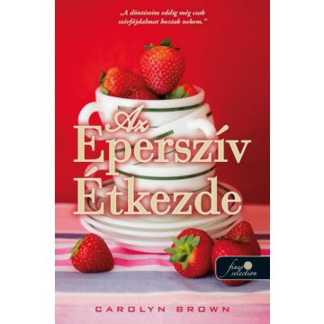 Carolyn Brown: Az Eperszív Étkezde