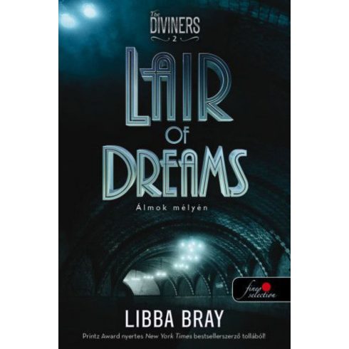 Libba Bray: Lair of Dreams - Álmok mélyén (A látók 2.) - kemény kötés