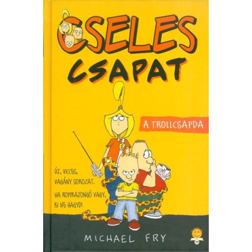 Michael Fry: Cseles csapat 1. - A trollcsapda