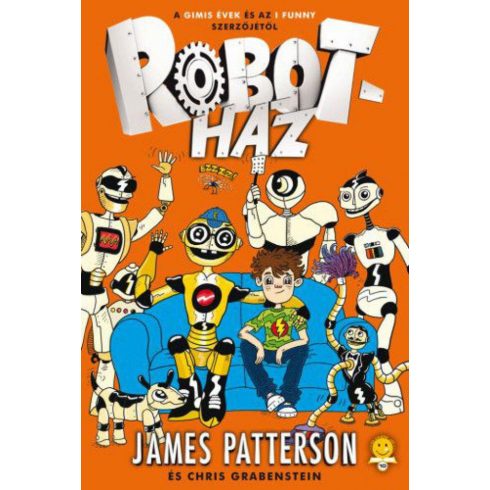 Chris Grabenstein, James Patterson: Robotház