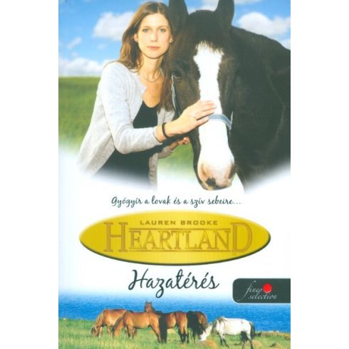 Lauren Brooke: Heartland 1. - Hazatérés