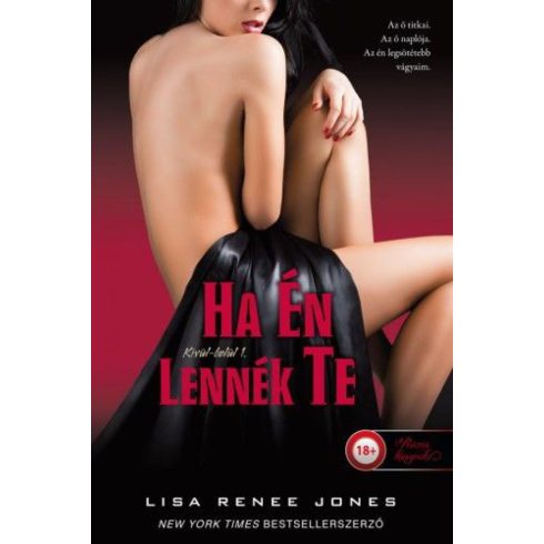 Lisa Renee Jones: Ha én lennék te (Kívül-belül 1.)