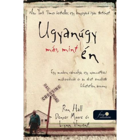 Denver Moore, Lynn Vincent, Ron Hall: Ugyanúgy más, mint én