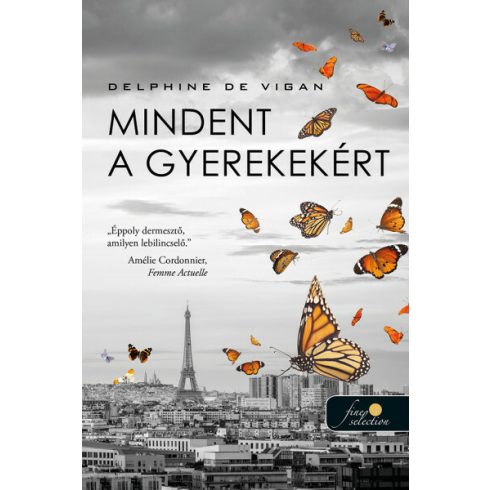 Delphine de Vigan: Mindent a gyerekekért