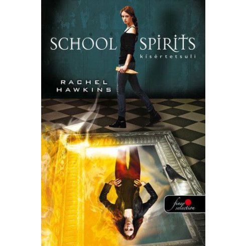 Rachel Hawkins: School Spirits - Kísértetsuli