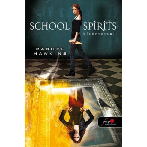 Rachel Hawkins: School Spirit - Kísértetsuli - kemény kötés